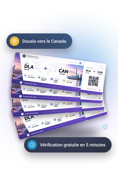 Carte d'embarquement de Douala (DLA) vers le Canada (CAN). Passager : Vous. Statut : Résident permanent. Langues : anglais et français. Voyage avec : votre famille. Vérification gratuite en 5 minutes.